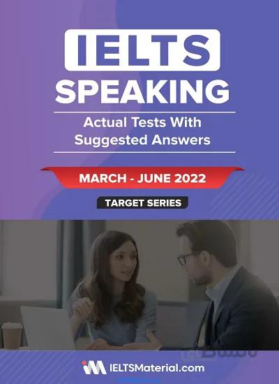 کتاب IELTS Speaking Actual Tests With Answers (March_June_2022)