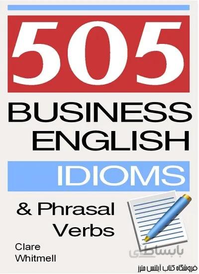 کتاب 505business english idioms and phrasal verbs