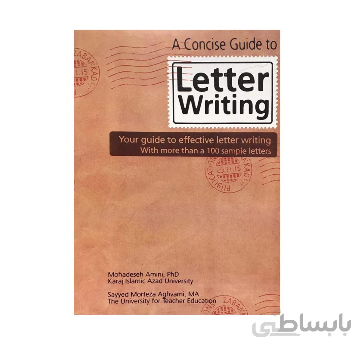 A Concise Guide to Letter Writing کتاب زبان