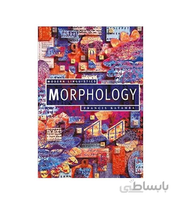 کتاب MODERN LINGUISTICS MORPHOLOGY اثر فرانسیس کاتامبا انتشارات رهنما