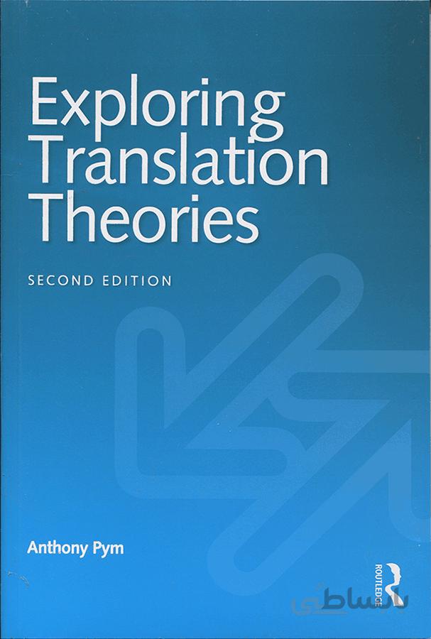 Exploring Translation Theories 2nd Edition