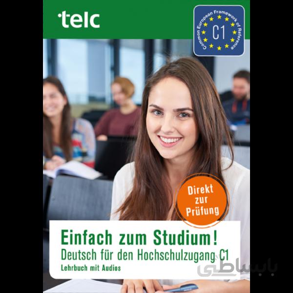 Einfach zum Studium! Deutsch für den Hochschulzugang C1