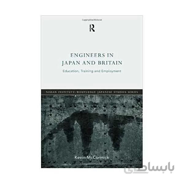 Engineers in Japan and Britain: Education, Training and Employment