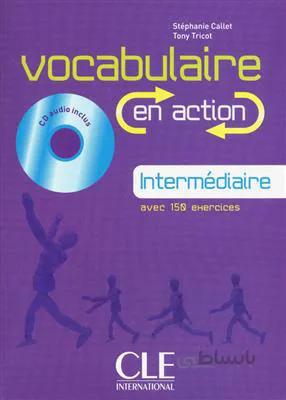 کتاب Vocabulaire en action – intermediaire