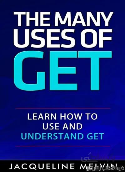 کتاب The Many Uses Of GET Learn How To Use and Understand GET -English Grammar - Verbs Book 1