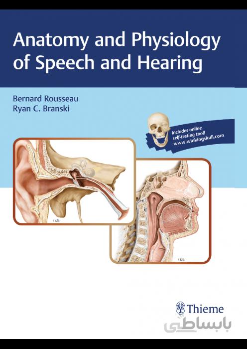 Anatomy and Physiology of Speech and Hearing