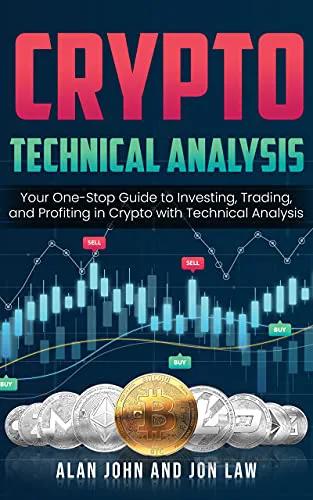 دانلود کتاب Crypto Technical Analysis: Your One-Stop Guide to Investing, Trading, and Profiting in Crypto with Technical Analysis - Epub + Converted Pdf