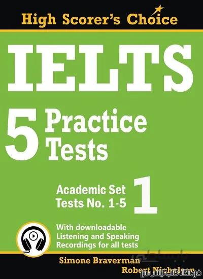 کتاب IELTS 5 Practice Tests, Academic Set 1 - Tests No. 1-5