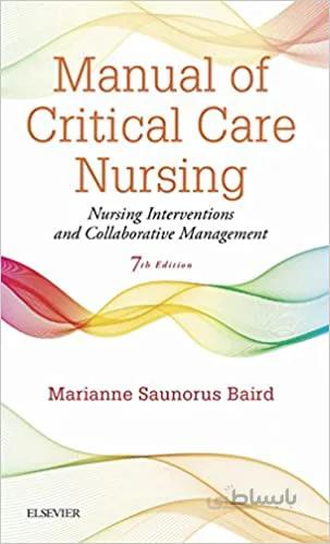 دانلود کتاب Manual of Critical Care Nursing Nursing Interventions and Collaborative Management (7th Edition) - Epub + Converted pdf