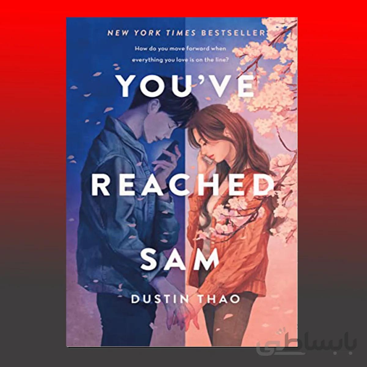 You’ve Reached Sam A Novel by Dustin Thao