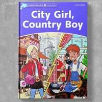 Dolphin Readers 4: City Girl, Country Boy