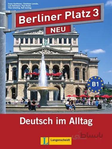 کتاب برلینر پلاتز Berliner Platz Neu: Lehr- Und Arbeitsbuch 3 + CD رنگی