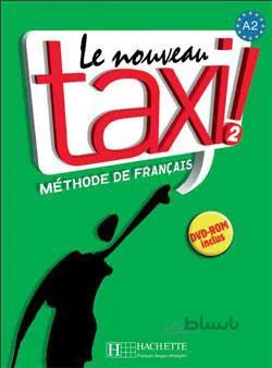کتاب Le Nouveau Taxi 2 + Cahier -ROM