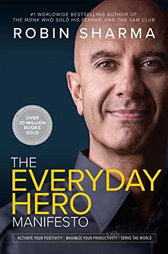 دانلود کتاب The Everyday Hero Manifesto: Activate Your Positivity, Maximize Your Productivity, Serve The World - Epub + Converted Pdf