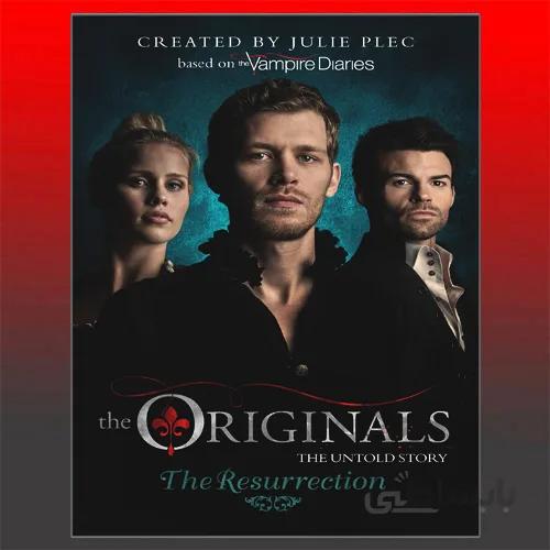 The Originals: The Resurrection, Book 3