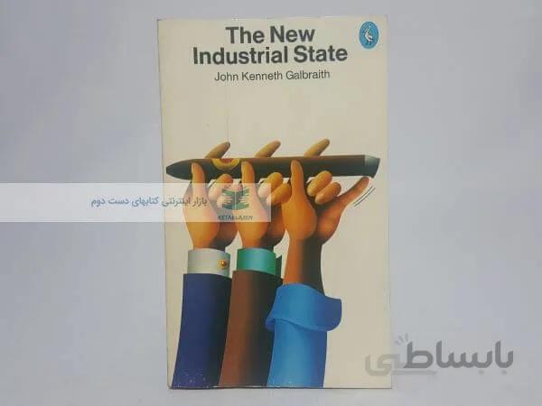 The New Industrial State Book by John Kenneth Galbraith