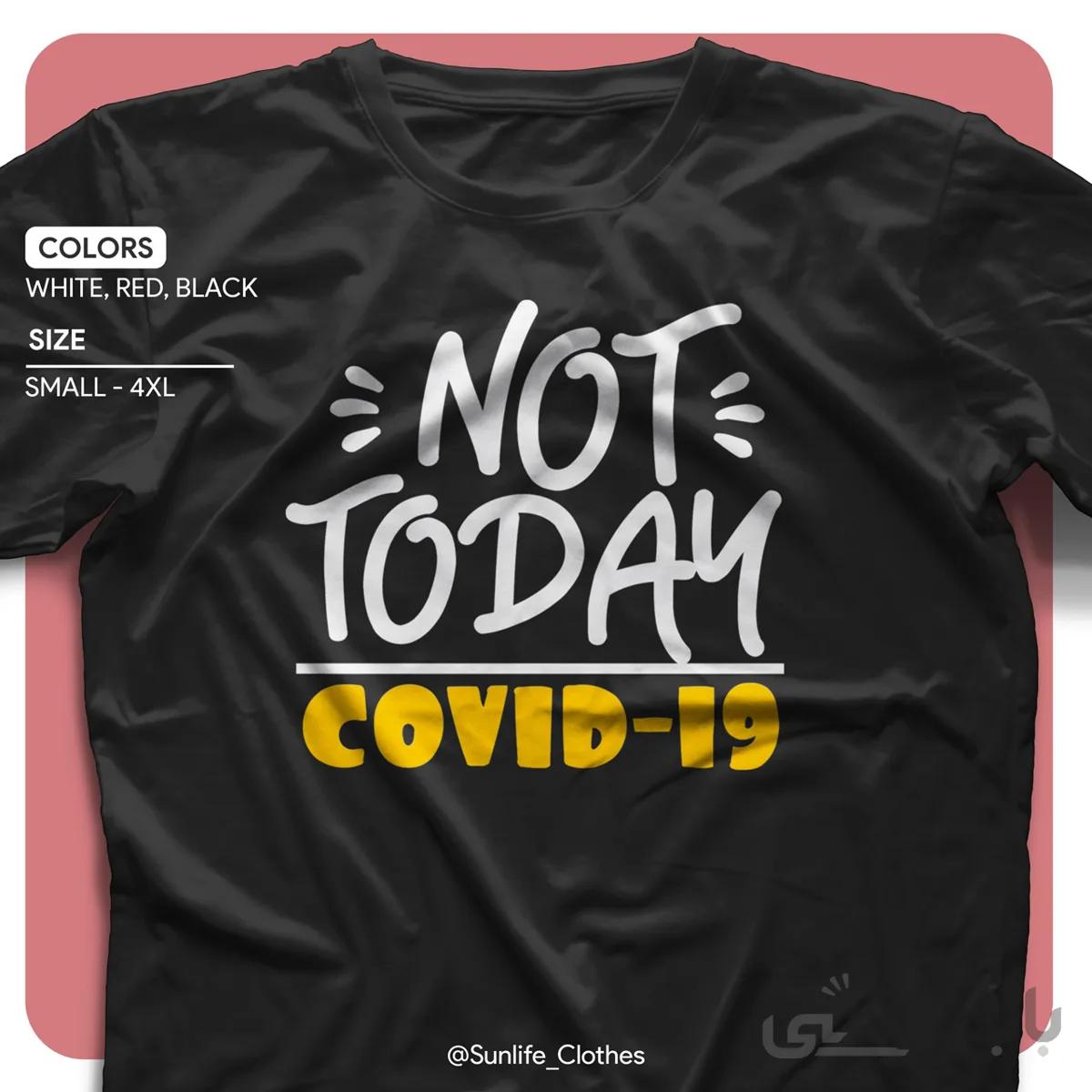 تیشرت طرح کرونا (امروز نه) Covid 19