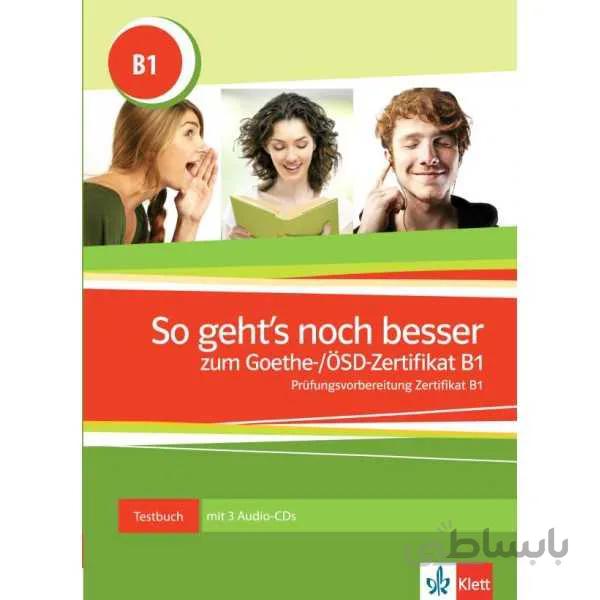 So geht's noch besser zum Goethe-/ÖSD-Zertifikat B1