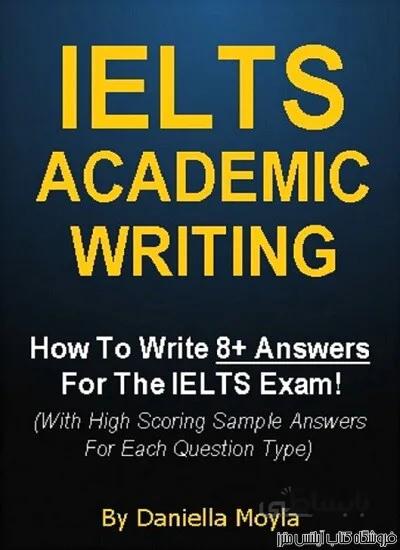 کتاب IELTS Academic Writing How To Write 8+ Answers For The IELTS Exam