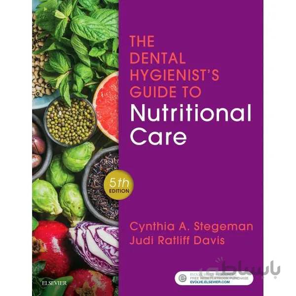 The Dental Hygienist’s Guide to Nutritional Care 5th Edition