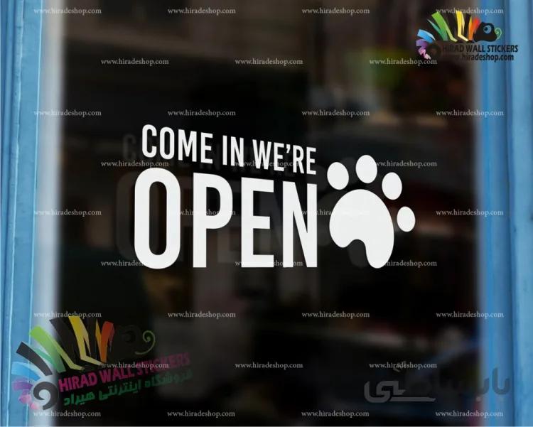 استیکر و برچسب دیواری پت شاپ نوشته روی شیشه داخل شوید باز است Come In We're Open Wallstickers کد h1485