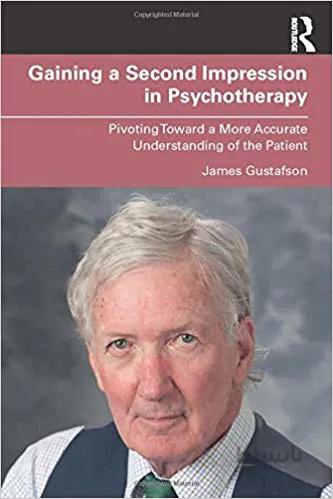 دانلود کتاب Gaining a Second Impression in Psychotherapy