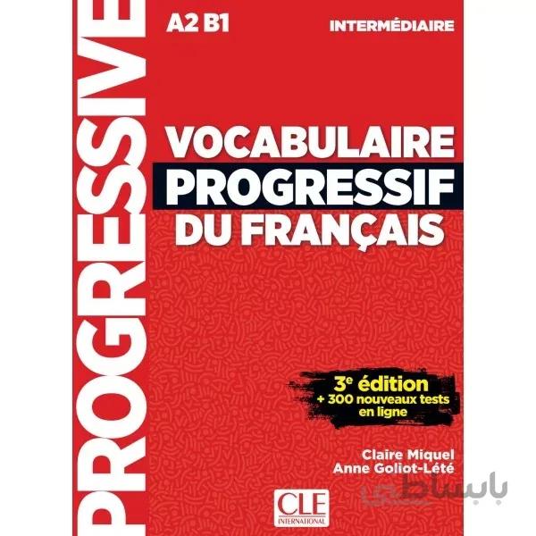 Vocabulaire progressif Du Francais intermediaire 3rd Edition