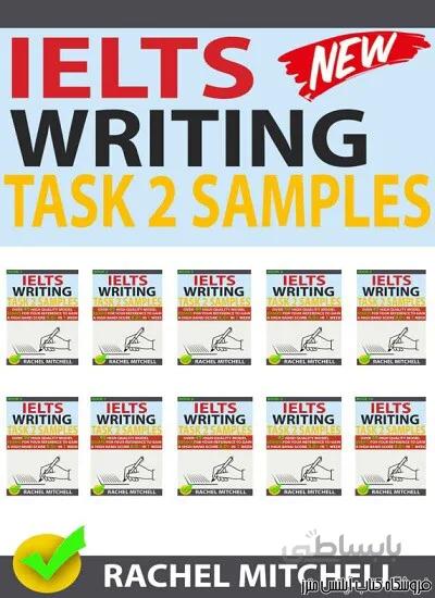 کتاب IELTS Writing Task 2 Samples: Over 450 High-Quality Model Essays