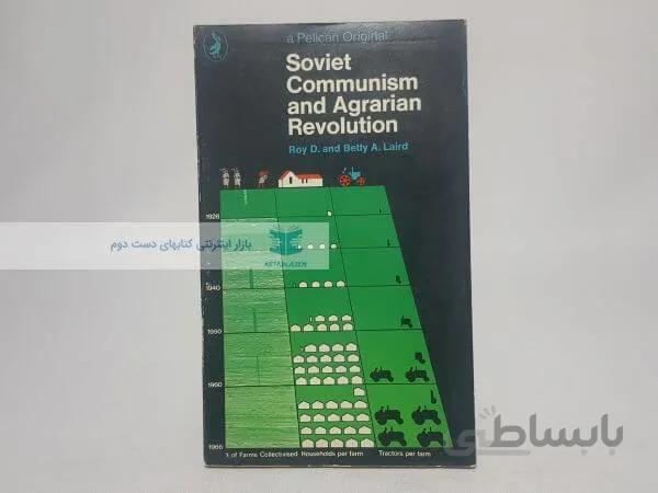 Soviet Communism and Agrarian Revolution
