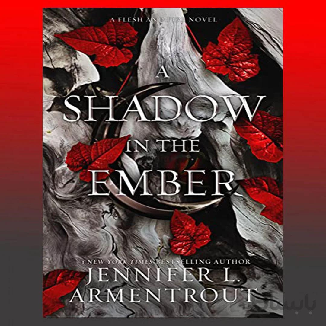 A Shadow in the Ember (Flesh and Fire Book 1)