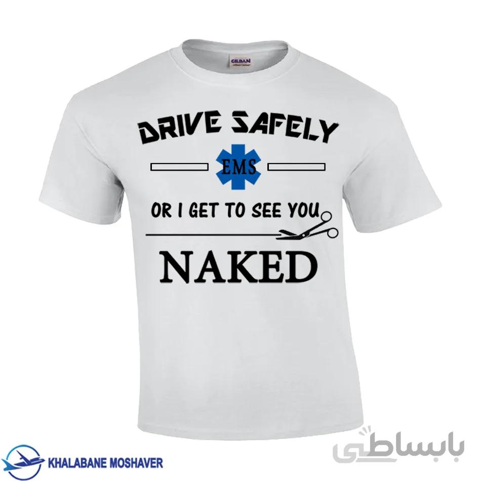 تیشرت اورژانس طرح Drive safely