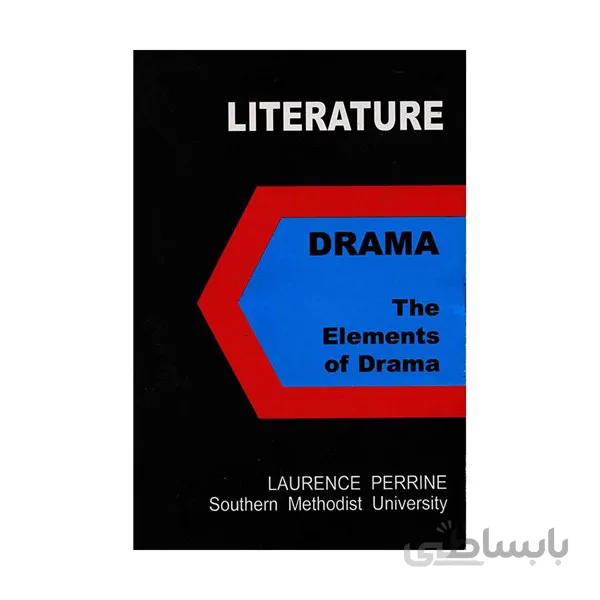 Literature 3 Drama The Elements of Drama