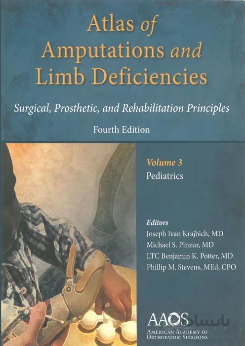 Atlas of Amputations and Limb Deficiencies - volume 3