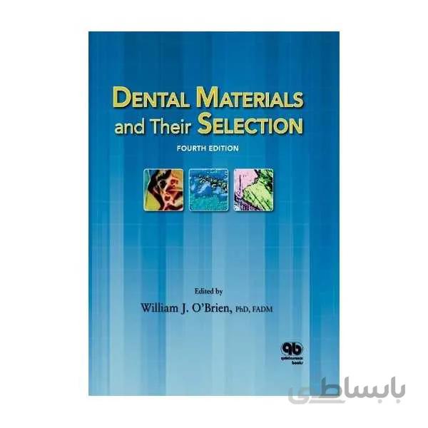 Dental Materials and Their Selection 4th edition