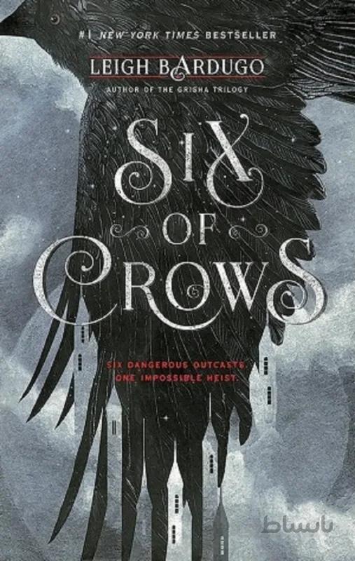 کتاب سیکس آف کروز Six of Crows - Six of Crows 1