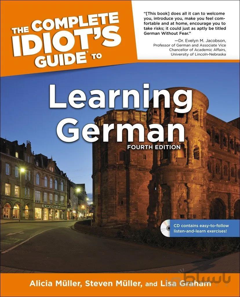 کتاب خودآموز آلمانی The Complete Idiots Guide to Learning German از فروشگاه کتاب سارانگ