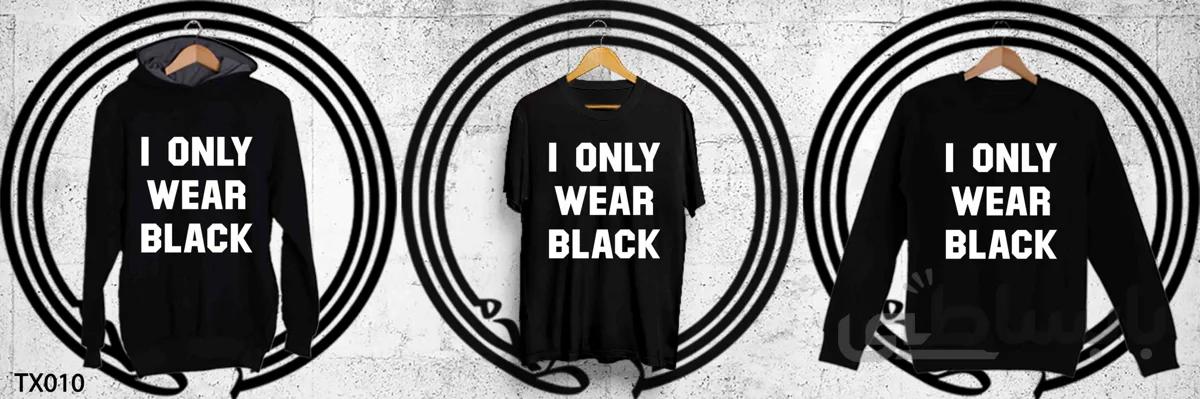 طرح I ONLY WEAR BLACK