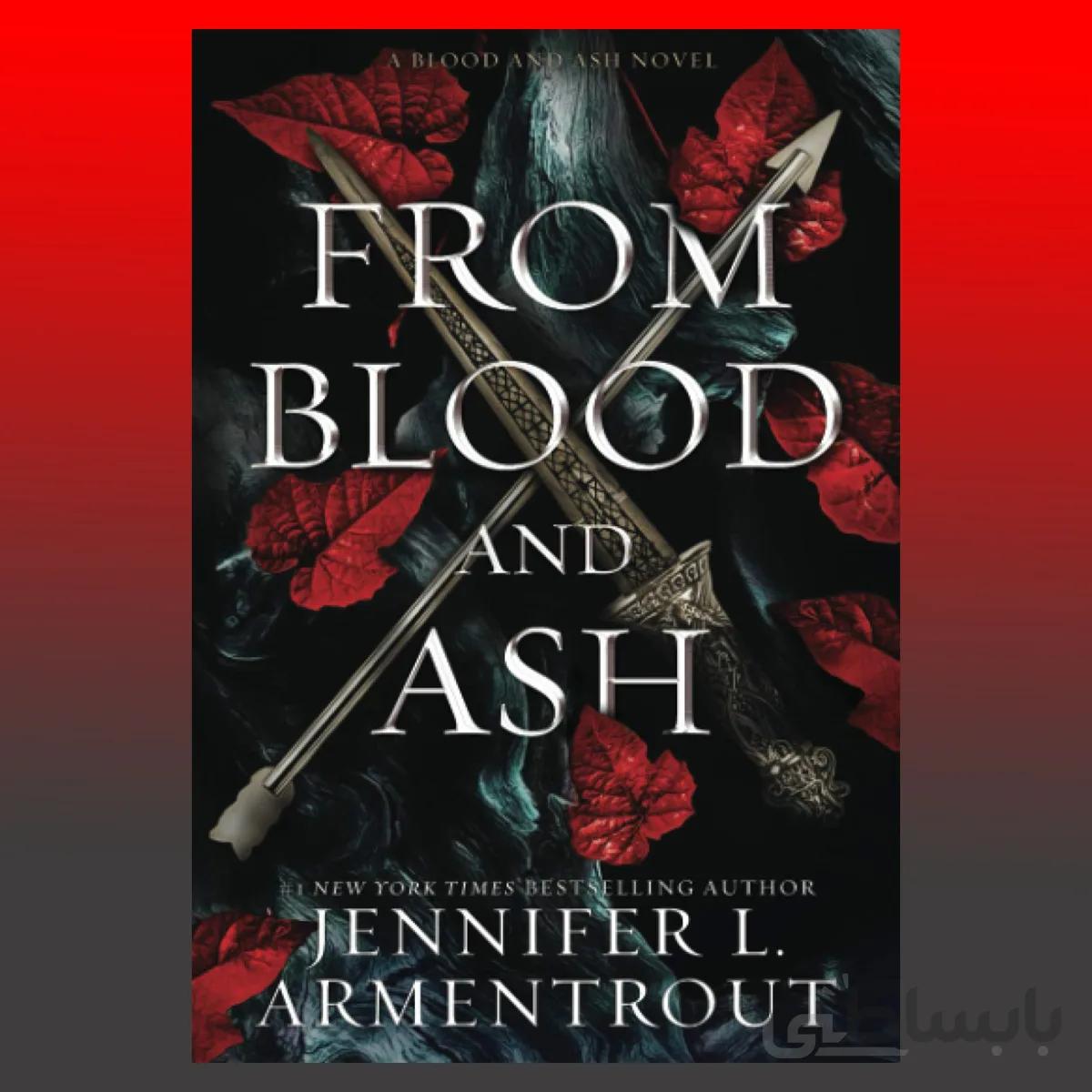 From Blood and Ash
