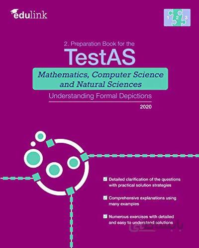 دانلود کتاب 2. Preparation Book for the TestAS Mathematics, Computer Science and Natural Sciences Understanding Formal Depictions - Epub + Converted pdf