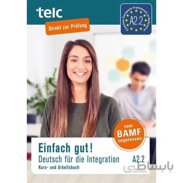 Einfach gut! Deutsch für die Integration A2.2