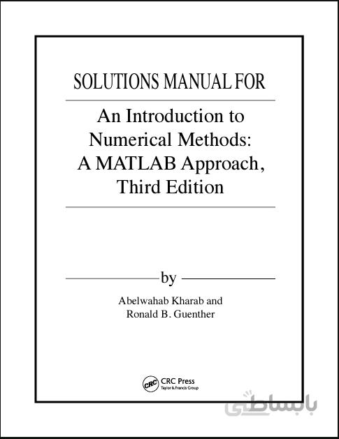 دانلود کتاب [Solution Manual] An Introduction to Numerical Methods: A MATLAB Approach (3rd Edition) - Pdf
