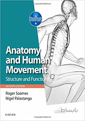 دانلود کتاب Anatomy and Human Movement: Structure and function (Physiotherapy Essentials) (7th Edition)