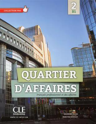 کتاب Quartier d’affaires 2 – Niveau B1 – Livre + Cahier