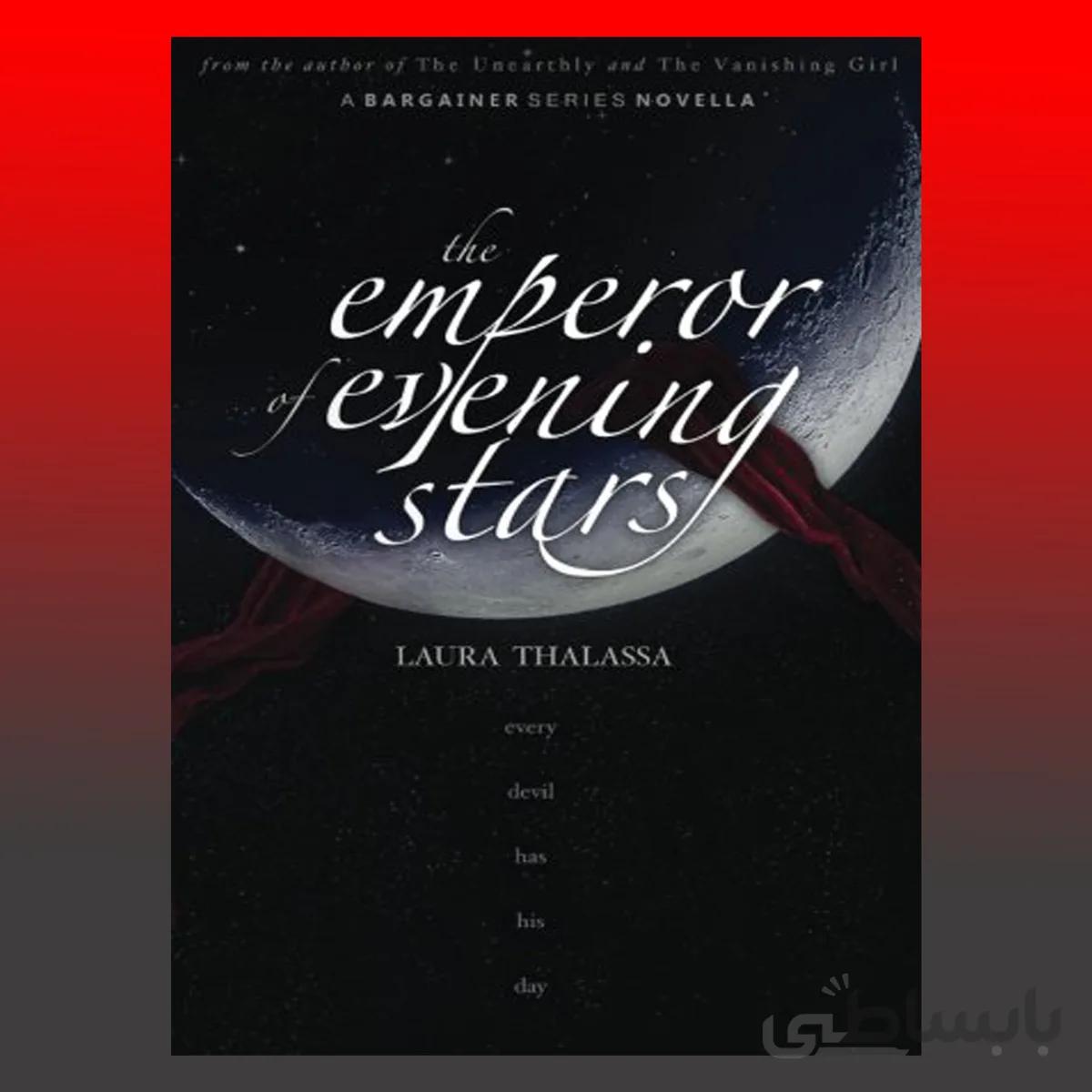 The Emperor of Evening Stars