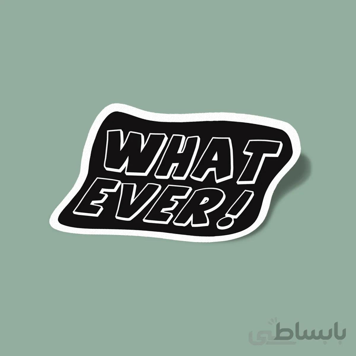 استیکر Whatever