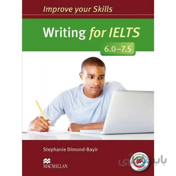 کتاب Improve your skills writing for IELTS 6-7.5
