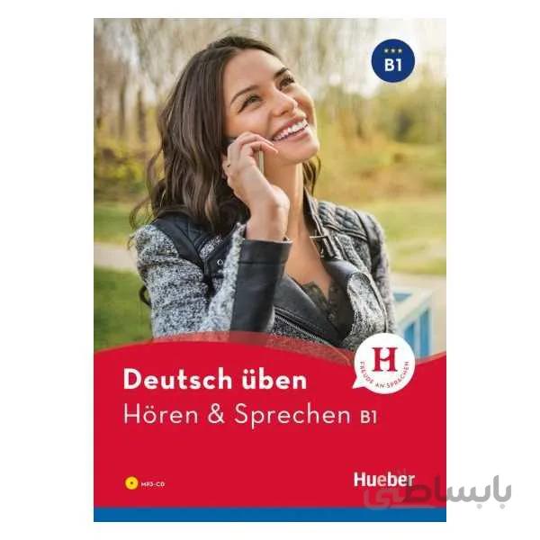 Deutsch Üben Hören & Sprechen B1 neu