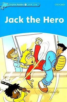 کتاب Dolphin Readers 1 – Jack the Hero