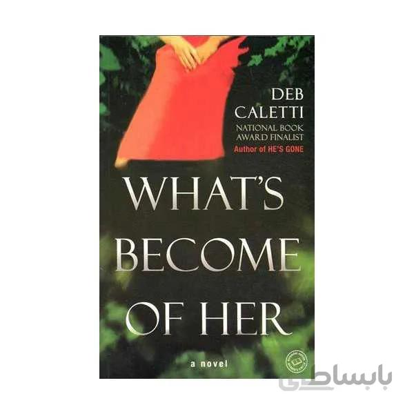 Whats Become of Her