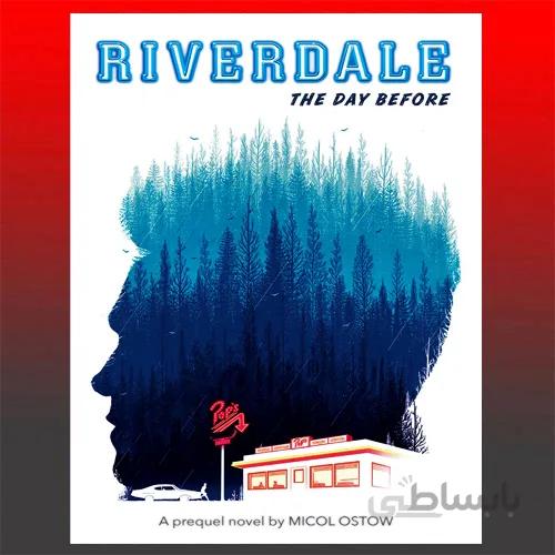 The Day Before: Riverdale, Book 1